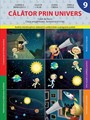 Calator prin Univers - Caiet Semestrul II - Clasa pregatitoare