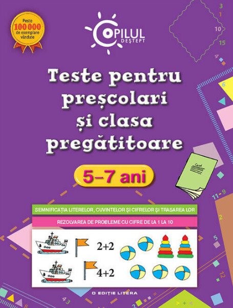 Teste pentru prescolari si clasa pregatitoare 5-7 ani