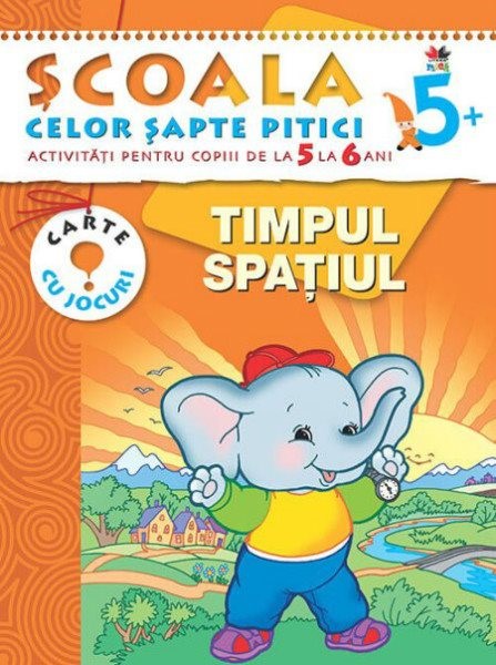 Timpul, spatiul 5-6 ani