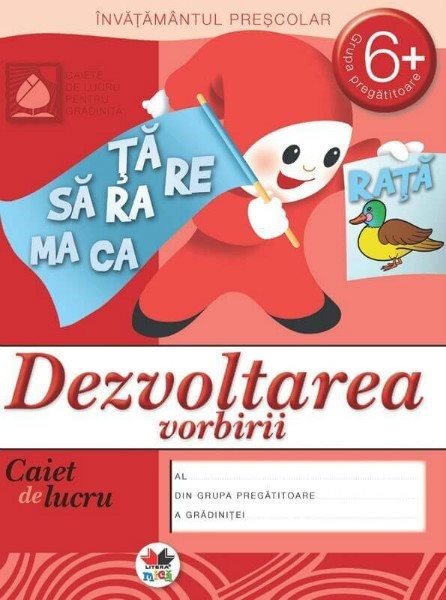 Dezvoltarea vorbirii grupa pregatitoare (6+ ani)