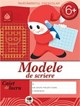 Modele de scriere grupa pregatitoare (6+ ani)