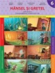 Hansel si Gretel. Caiet Semestrul II Clasa pregatitoare