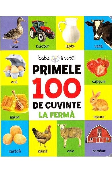 Bebe invata. Primele 100 de cuvinte. La ferma